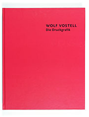 Wolf Vostell – Die Druckgrafik
